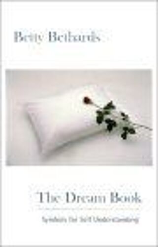 The Dream Book : Symbols For Self Understanding
