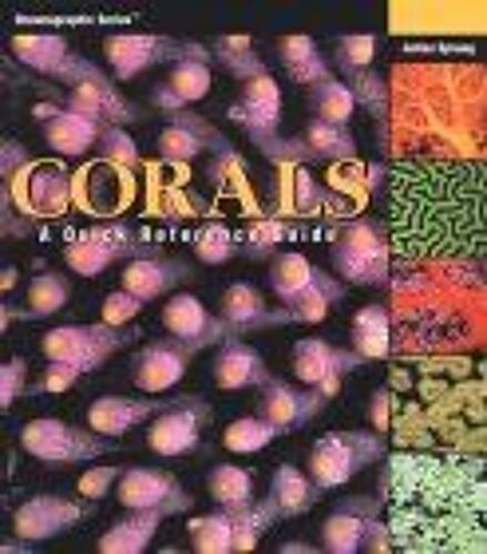 Corals : A Quick Reference Guide Oceanographic Series Oceanographic Series