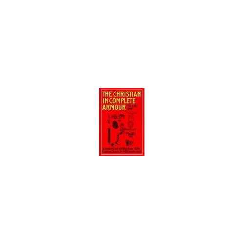 Christian In Complete Armour Volume 1