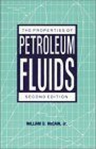 The Properties Of Petroleum Fluids