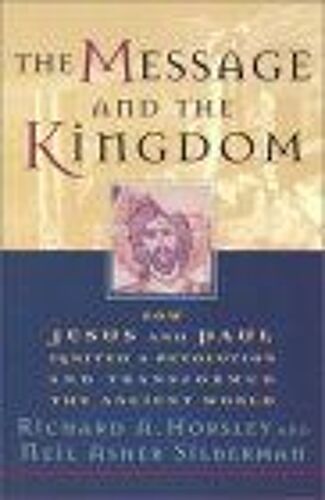 The Message And The Kingdom