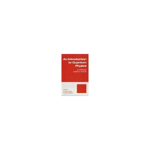 Introduction To Quantum Physics