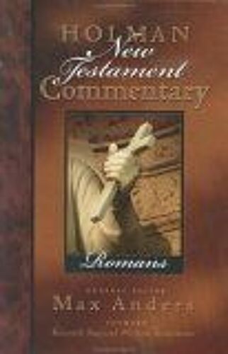 Holman New Testament Commentary - Romans Holman New Testament Commentary