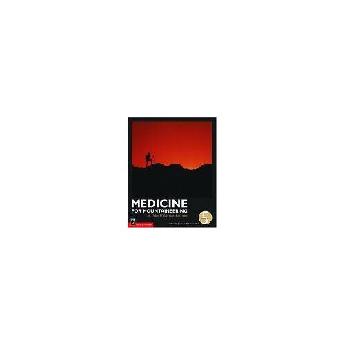 Medicine : For Mountaineering & Other Wilderness Activities