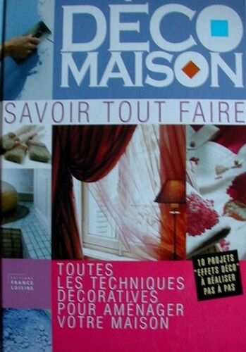 Savoir Tout Faire / Deco-Maison