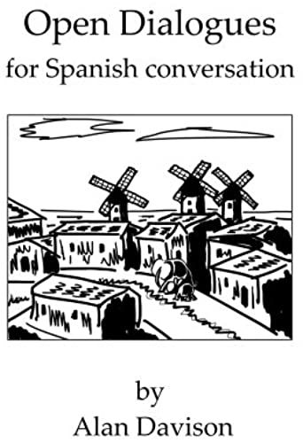 Open Dialogues For Spanish Conversation (Blurtso Books) (Volume 10) (Spanish Edition)