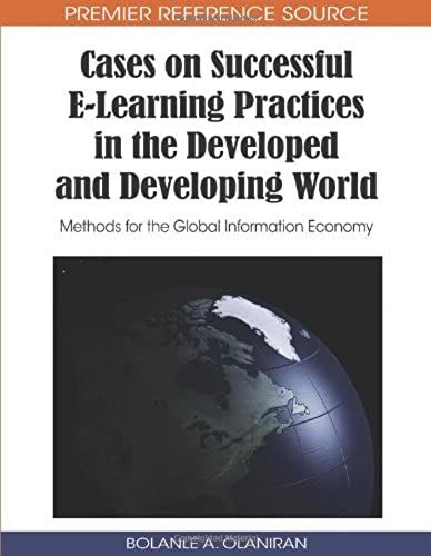 Cases On Successful E-Learning Practices In The Developed And Developing World