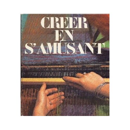 Créer En S'amusant