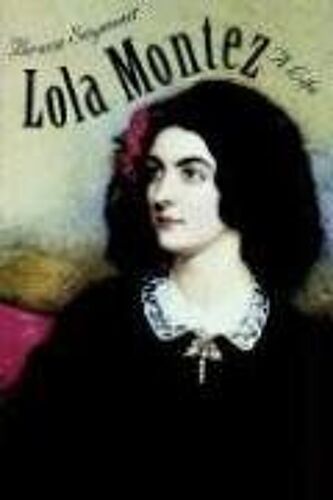 Lola Montez : A Life