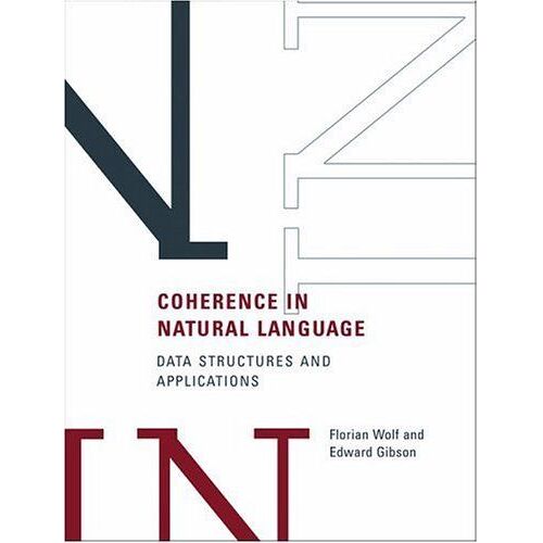 Coherence In Natural Language : Data Structures And Applications Bradford Books