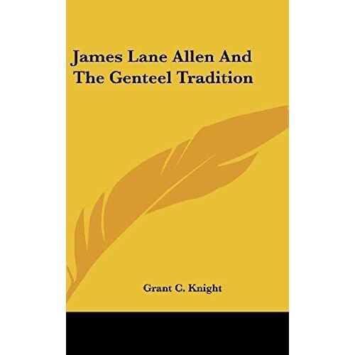 James Lane Allen And The Genteel Tradition