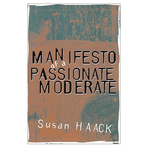 Manifesto Of A Passionate Moderate : Unfashionable Essays