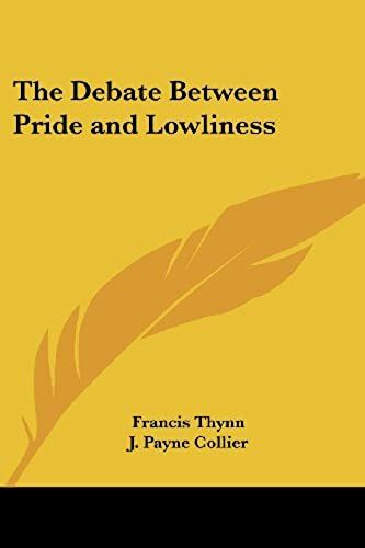 The Debate Between Pride And Lowliness