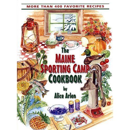 Maine Sporting Camp Cookbook