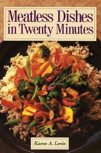 Meatless Dishes In Twenty Minutes