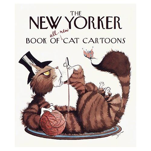 The New Yorker Book Of All-New Cat Cartoons