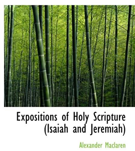 Expositions Of Holy Scripture (Isaiah And Jeremiah)