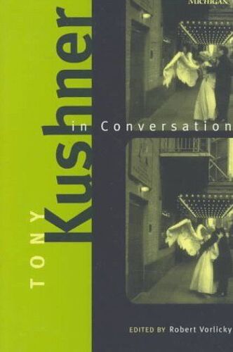 Tony Kushner In Conversation Triangulations : Lesbian - Gay - Queer Theater - Drama - Performance