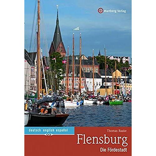 Flensburg - Die Fördestadt