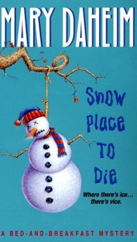 Snow Place To Die : A Bed-And-Breakfast Mystery Bed-And-Breakfast Mysteries Paperback