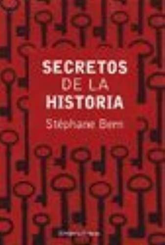 Secretos De La Historia / Secrets Of History (Spanish Edition)