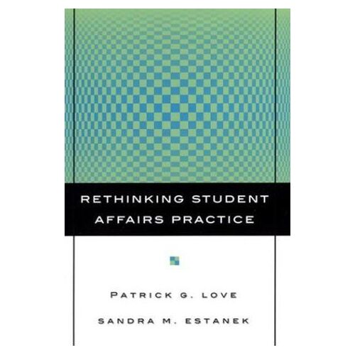 Rethinking Student Affairs Practice