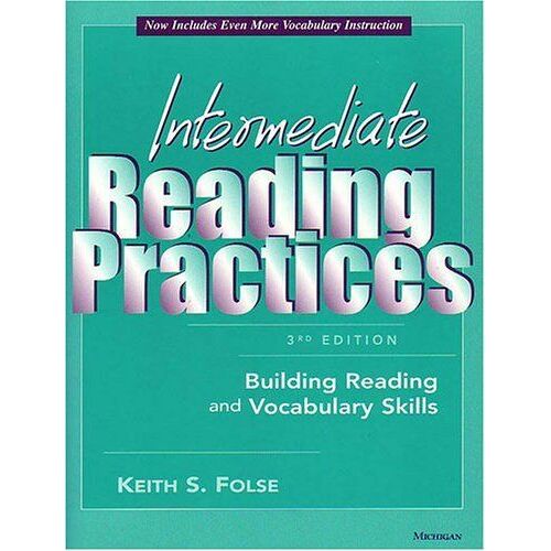 Intermediate Reading Practices, 3rd Edition : Building Reading And Vocabulary Skills
