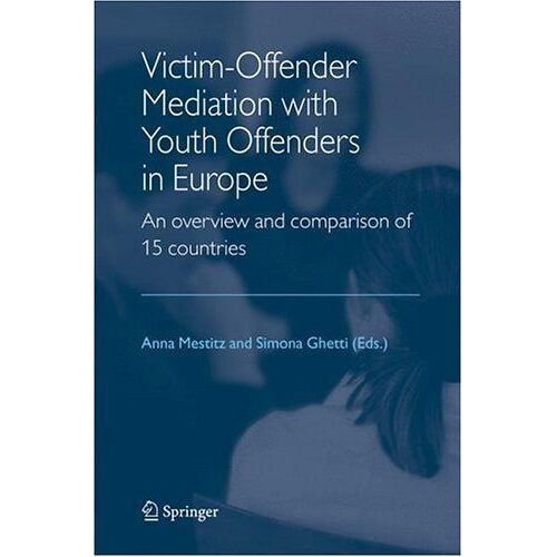 Victim-Offender Mediation With Youth Offenders In Europe