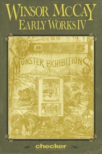 Winsor Mccay : Early Works Volume 4 Early Works