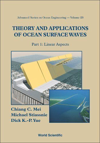 Theory And Applications Of Ocean Surface Waves Advanced Series On Ocean Engineering