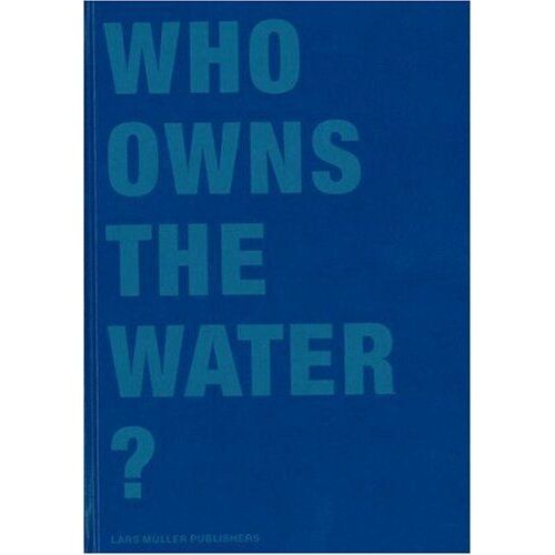 Who Owns The Water ?