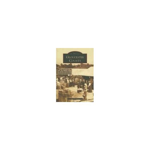 Gloucester County Images Of America Images Of America