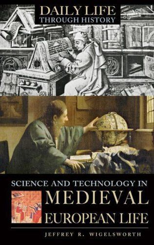 Science And Technology In Medieval European Life