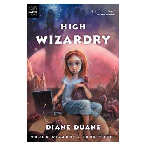 High Wizardry Digest : The Third Book In The Young Wizards Series