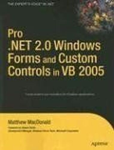 Pro .Net 2.0 Windows Forms And Custom Controls In Vb 2005