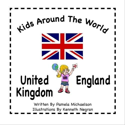 Kids Around The World: United Kingdom, England