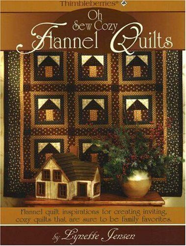 Thimbleberries Oh Sew Cozy Flannel Quilts Thimbleberries
