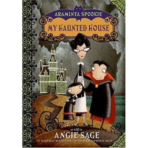 Araminta Spookie 1 : My Haunted House Araminta Spookie