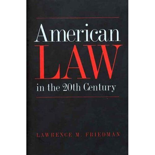 American Law In The Twentieth Century