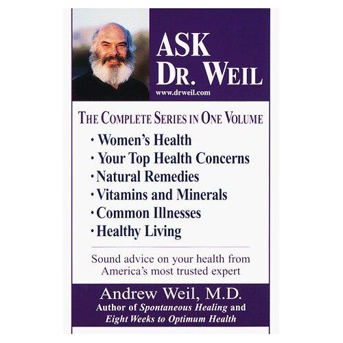 Ask Dr. Weil Omnibus #1