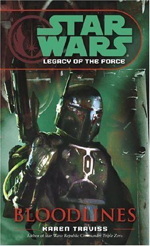 Bloodlines: Star Wars Legends (Legacy Of The Force)