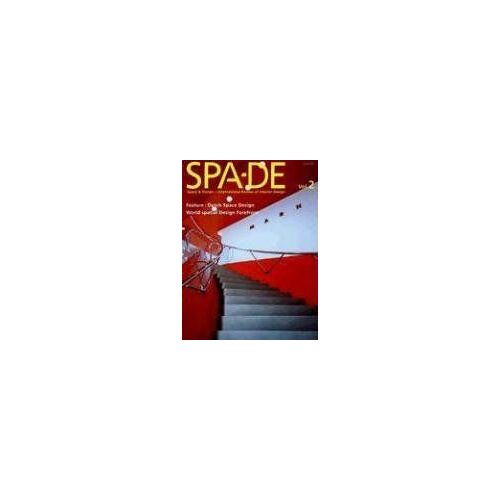 Spa-De Volume 2 : Space & Design - International Review Of Interior