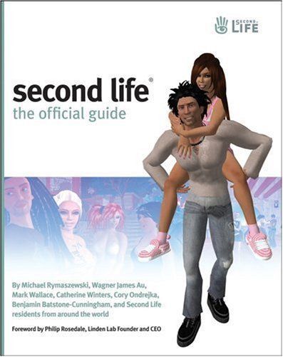 Second Life : The Official Guide