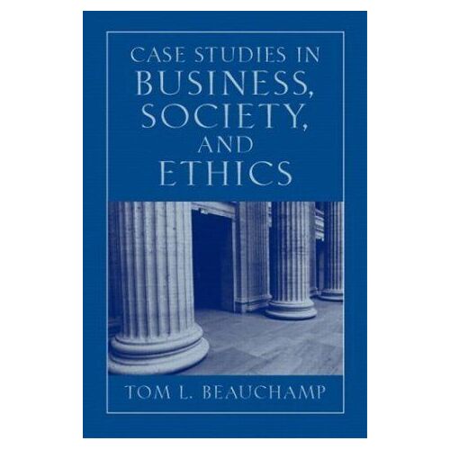 Case Studies In Business, Society, And Ethics, Fifth Edition