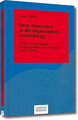 Deep Democracy In Der Organisationsentwicklung
