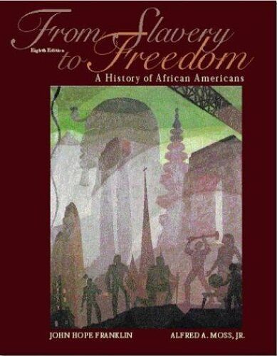 From Slavery To Freedom With Study Guide