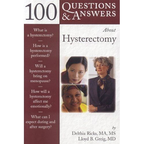 100 Q&a About Hysterectomy