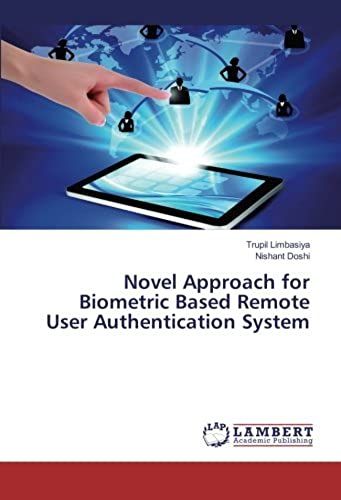 Novel Approach For Biometric Based Remote User Authentication System