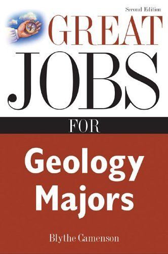 Great Jobs For Geology Majors Great Jobs Series