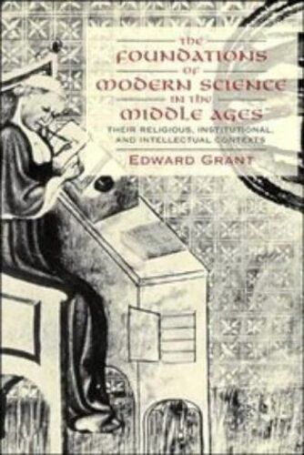 The Foundations Of Modern Science In The Middle Ages